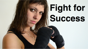 fight for success